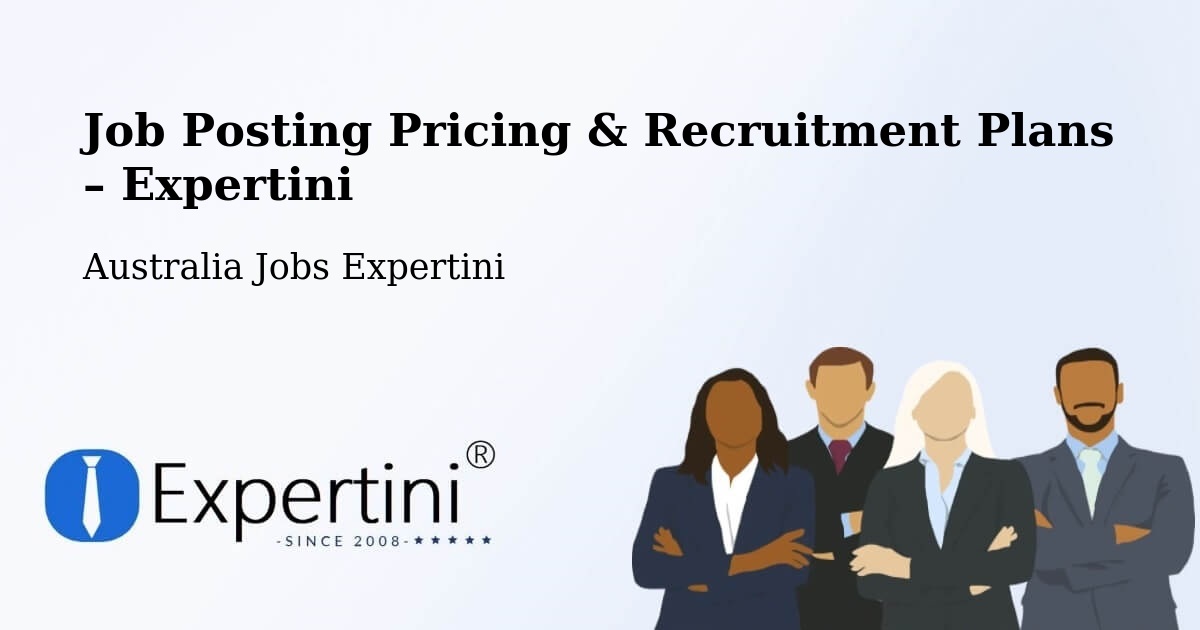 Job Posting Pricing & Recruitment Plans – Wiluna - Wiluna, Australia Jobs Expertini